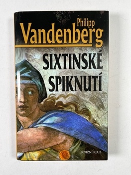 Philipp Vandenberg: Sixtinské spiknutí Pevná (2006)
