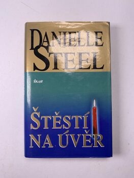 Danielle Steel: Štěstí na úvěr
