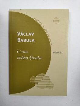 Václav Babula: Cena tvého života