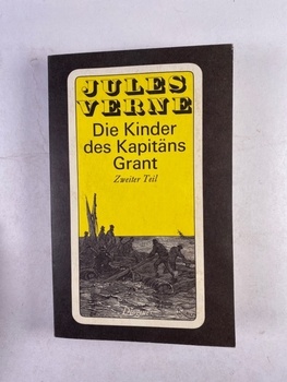 Jules Verne: Die Kinder des Kapitäns Grant