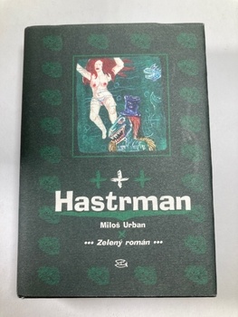 Hastrman : zelený román Recenzní výtisk