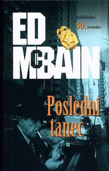 Ed McBain: Poslední tanec Pevná (2000)