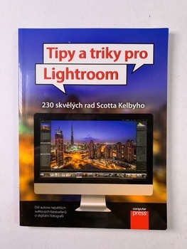 Scott Kelby: Tipy a triky pro Lightroom