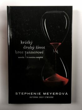 Stephenie Meyer: Krátký druhý život Bree Tannerové