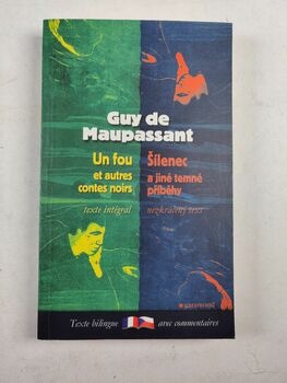 Guy de Maupassant: Šílenec a jiné temné příběhy / Un fou et…