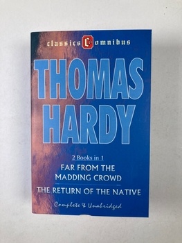 Thomas Hardy: Far From The Madding Crowd & The Return Of…