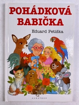 Eduard Petiška: Pohádková babička Pevná (2001)