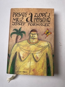 Josef Formánek: Prsatý muž a zloděj příběhů Pevná (2011)