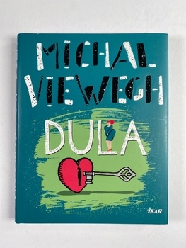 Michal Viewegh: Dula