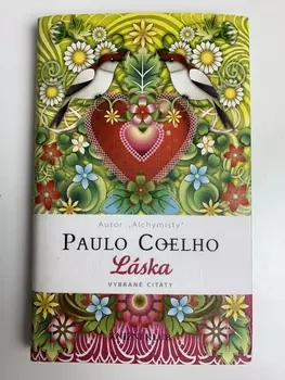 Paulo Coelho: Láska - vybrané citáty