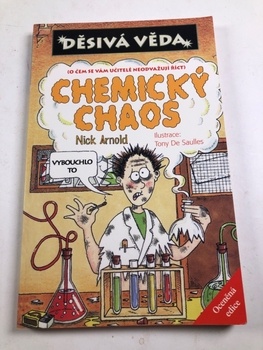 Nick Arnold: Děsivá věda - Chemický chaos