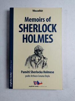 Arthur Conan Doyle: Memoirs of Sherlock Holmes/Paměti…