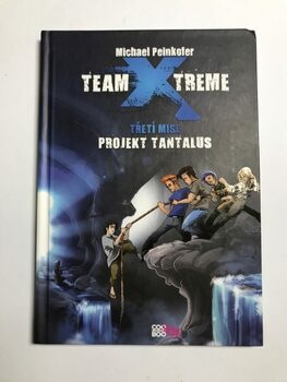 Michael Peinkofer: Team X-treme - Projekt Tantalus