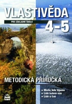 Vlastivěda pro 4. a 5. ročník ZŠ - Metodická příručka