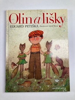 Eduard Petiška: Olin a lišky