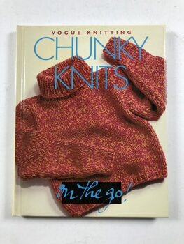 Vogue® Knitting on the Go: Chunky Knits