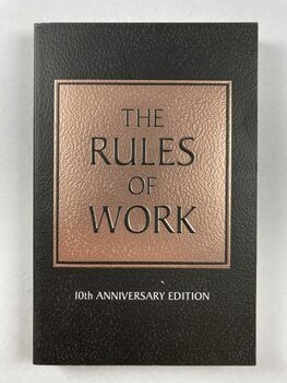 The Rules of Work: 10th Anniversary Edition