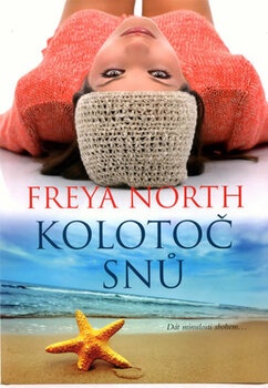 Freya North: Kolotoč snů Pevná (2009)