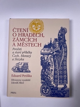 Eduard Petiška: Čtení o hradech, zámcích a městech Pevná…