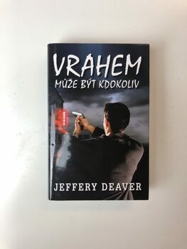 Jeffery Deaver: Vrahem může být kdokoliv