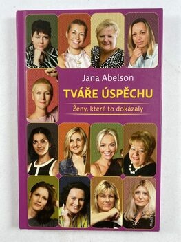 Jana Abelson Tržilová: Tváře úspěchu - Ženy, které to…