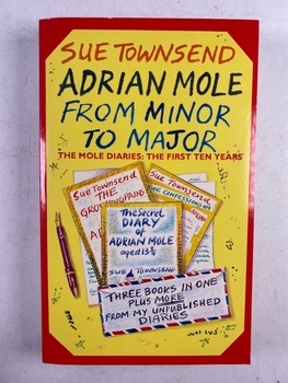 Adrian Mole from minor to major : the Mole diaries: the…