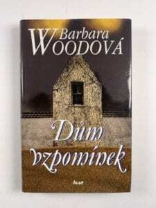 Barbara Woodová: Dům vzpomínek Pevná (2009)