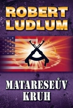 Matareseův kruh - Robert Ludlum