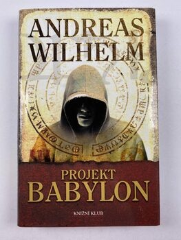 Andreas Wilhelm: Projekt Babylon