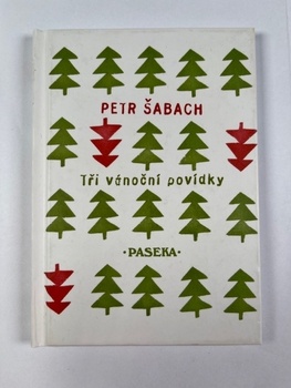 Petr Šabach: Tři vánoční povídky Recenzní výtisk