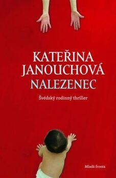 Nalezenec - Švédský rodinný thriller