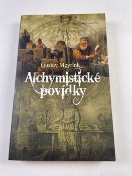 Gustav Meyrink: Alchymistické povídky