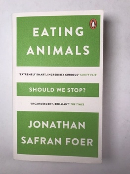 Jonathan Safran Foer: Eating Animals Měkká (2010)
