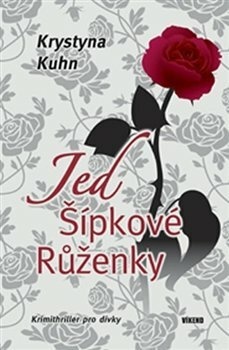 Jed Šípkové Růženky - Krystyna Kuhn