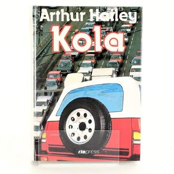 Kniha Arthur Hailey: Kola