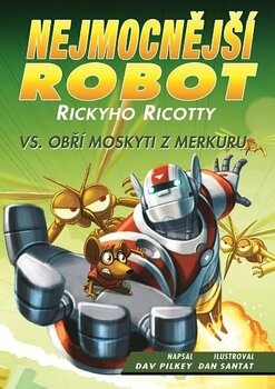 Nejmocnější robot Rickyho Ricotty - vs. obří moskyti z…
