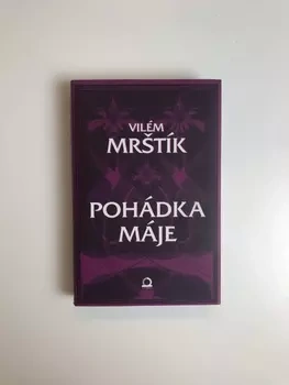 Vilém Mrštík: Pohádka Máje Pevná (2014)