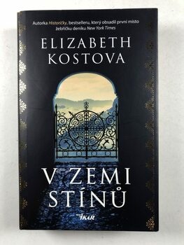 Elizabeth Kostova: V zemi stínů