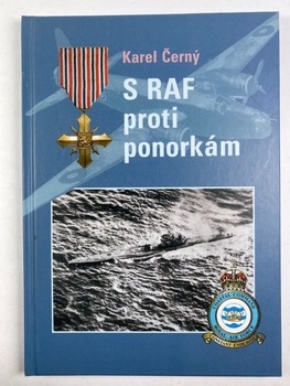 Karel Černý: S RAF proti ponorkám
