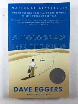 Dave Eggers: A Hologram for the King
