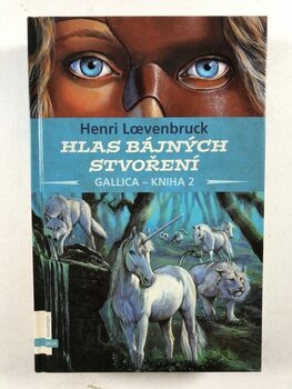 Henri Loevenbruck: Hlas bájných stvoření