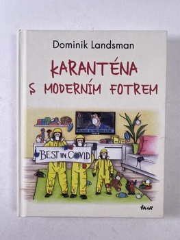 Dominik Landsman: Karanténa s moderním fotrem