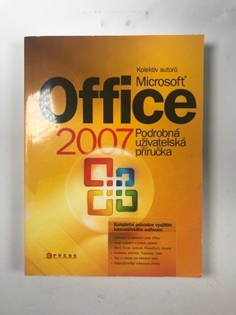 Milan Brož: Microsoft Office 2007 - podrobná uživatelská…