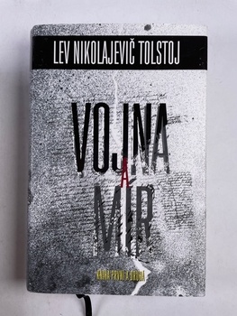 Lev Nikolajevič Tolstoj: Vojna a mír - kniha první a druhá