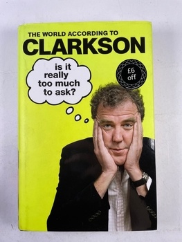 Jeremy Clarkson: Is It Really Too Much To Ask? Měkká (2013)