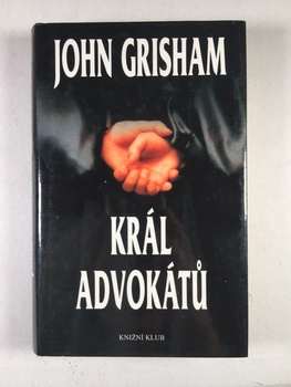 John Grisham: Král advokátů