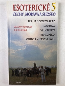 Jiří Kuchař: Esoterické Čechy, Morava a Slezsko 5