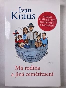 Ivan Kraus: Má rodina a jiná zemětřesení Měkká (2019)